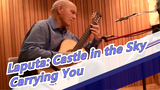 [Laputa: Castle in the Sky] Classical Guitar| Miyazaki Hayao| OST Carrying You
