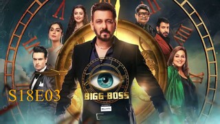 Bigg Boss (2024) S18E03