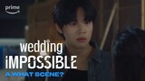 Wedding Impossible: A What Scene? | Prime Video