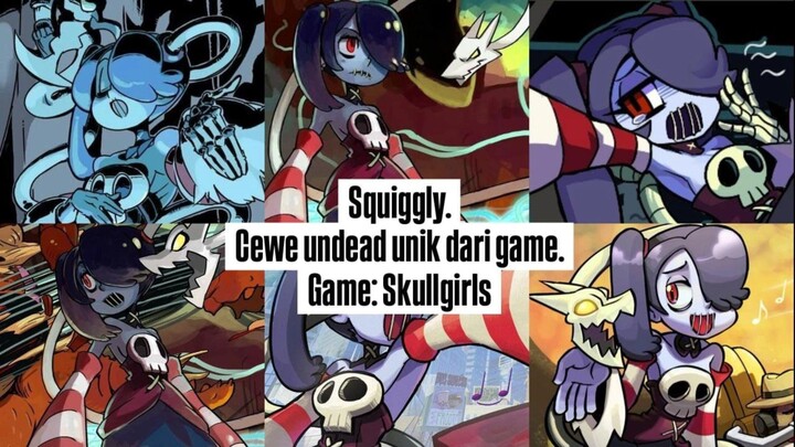 menggambar squiggly, karakter cewe undead paling cantik di game.