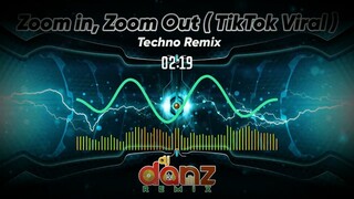 ZOOM IN, ZOOM OUT ( DJDANZ REMIX ) TIKTOK VIRAL REMIX | JESSI | ZOOM | TECHNO REMIX