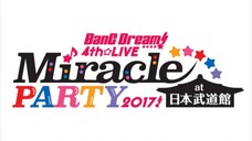 BanG Dream! 4th☆LIVE Miracle PARTY 2017!