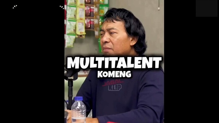 Komeng Si Multitalent ...