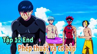 Tóm Tắt Phép thuật và cơ bắp Tập 12 END | Mashle SeaSon 2 | Mèo Gầy Anime