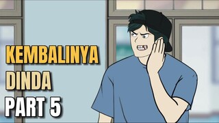 KEMBALINYA DINDA PART 5- Animasi sekolah