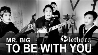 To Be With You - Mr. Big | cover by PLETHORA