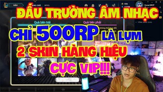 [LMHT] REVIEW SỰ KIỆN ĐẤU TRƯỜNG ÂM NHẠC | EVENT SIÊU SIÊU RẺ ĐỂ LẤY SKIN HÀNG HIỆU CỰC NGON