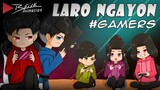 LARO NGAYON #GAMERS | Pinoy Animation