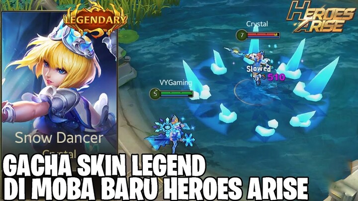 TEST KEHOKIAN GACHA SKIN LEGEND DI MOBA BARU HEROES ARISE - LEBIH WANGY DARIPADA ML?