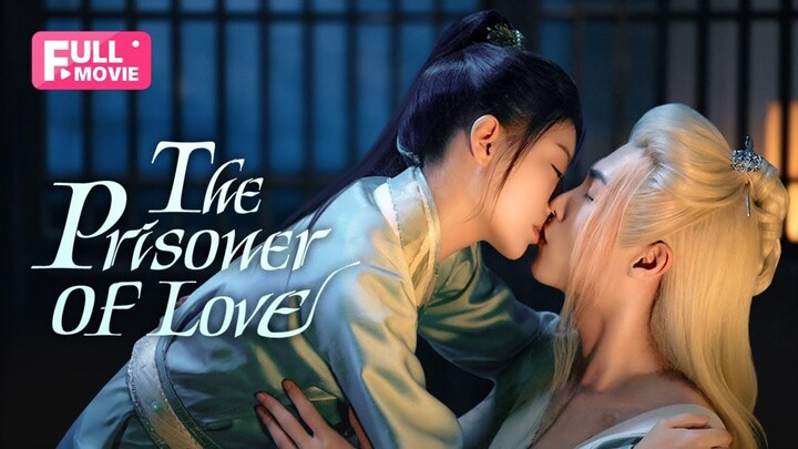 🇨🇳[Full version] The Prisoner Of Love