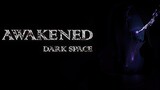 Awakened: Dark Space | GamePlay PC