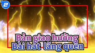 Bản giao hưởng|[AMV] Các bài hát thất truyền, lãng quên và hào hùng_D2