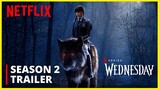 Wednesday Season 2 : Official Release Date,  Trailer, Plot,  Renewed On Netflix ? | Series Studio