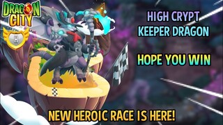 NEW HEROIC RACE IS HERE! HIGH CRYPT KEEPER DRAGON IN DRAGON CITY 2021
