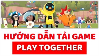 Cách Tải Game Play Together Trên Máy Tính