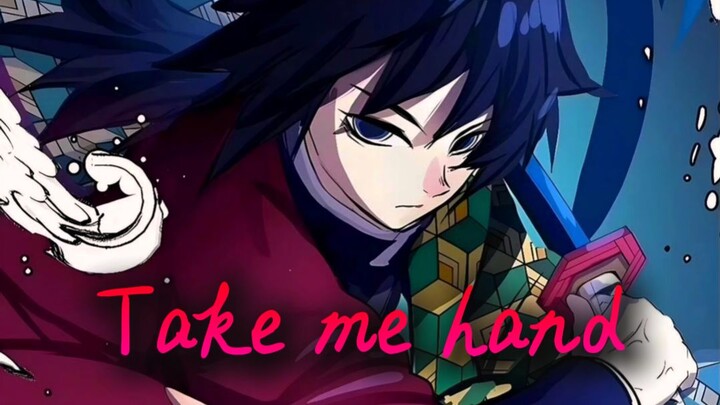 “Take Me Hand” | Cover oleh Tomioka Giyū