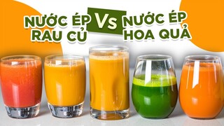 [HỌC LÀM NƯỚC ÉP] NƯỚC ÉP NHIỀU ĐƯỜNG CÓ NÊN UỐNG KHÔNG? SỰ KHÁC NHAU GIỮA NƯỚC ÉP RAU CỦ VÀ HOA QUẢ