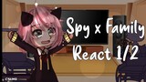 Spy x Family react to... || GCRV || spoilers