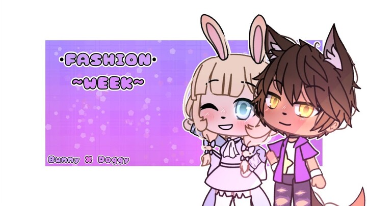 FASHION WEEK || Meme - Gacha life || Bunny x Doggy || piggy - ITsEricka