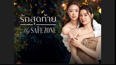 MY SAFE ZONE THE SERIES EP.7 (ENG SUB)