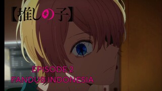 [FANDUB INDONESIA] Aqua yang Siscon - Oshi no Ko Episode 2