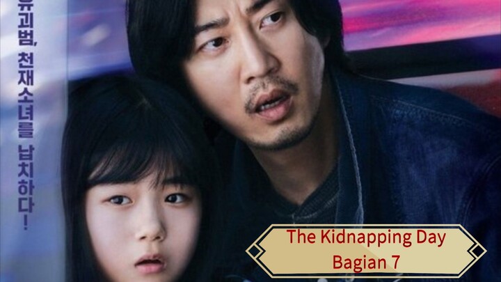 The Kidnapping Day Bagian 7 (sub indo)