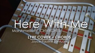 Here With Me - Marshmello Ft. CHVRCHES - Lyre Cover