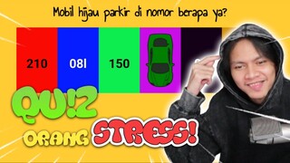 DI BUAT STESS GARA-GARA MAIN GAME KUIS SATU INI ! Quiz Orang Stres - Like Parampaa