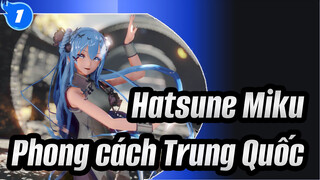[Hatsune Miku MMD] Qian Xing Xu| Miku trong bộ quần áo Trung Quốc_1