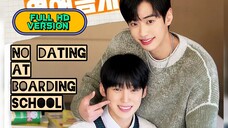🇰🇷(ENG SUB) No dating at boarding school (2025) EPISODE 1-50