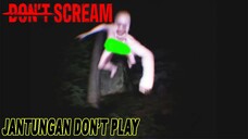 Tahan Teriak, Banyak Jumpscare Di Hutan Ini - Don't Scream #01