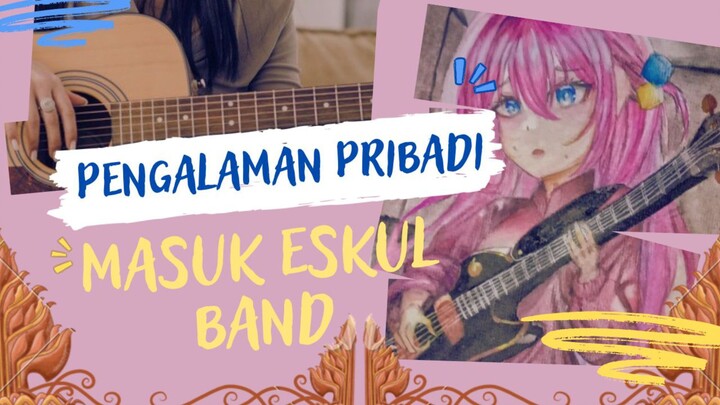 Pengalaman Pribadi ku Saat Masuk Eskul Band 🎸 | Dengan Menggambar Bocchi/Hitori Gotoh