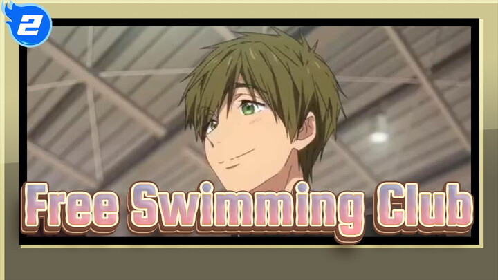 Free！[MAD] Swimming Club movie_2