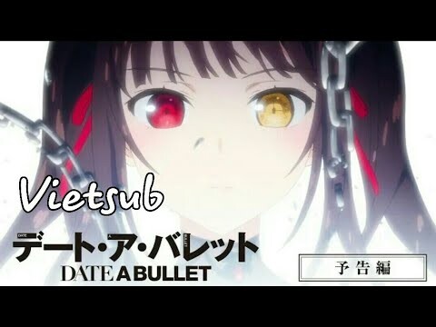 [Vietsub] Date A Bullet: Dead Or Bullet | OFFICIAL TRAILER