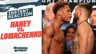 Great Fight or Robbery? | Devin Haney vs. Vasiliy Lomachenko Instant Reaction | Morning Kombat