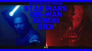 STAR WARS: OBI-WAN KENOBI (S1E6) | Reaksi | Review | Breakdown | (SPOILERS!)