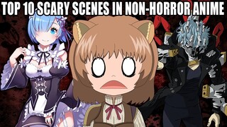 TOP 10 SCARY SCENES IN "NON-HORROR" ANIME!
