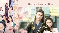 EP.2 BAZAAR BELOVED BIRDS ENG-SUB
