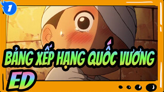 [Bảng xếp hạng quốc vương/Bản phối hiệu chỉnh] ED "Bạn sẽ là vua giỏi nhất."_1