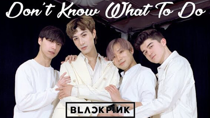 [EAST2WEST Dance Troupe] BLACKPINK - "Don't Know What To Do" Dance Cover (Boys Version)