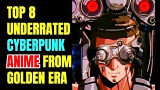 Top 8 Underrated Cyberpunk Anime From 80's And Early 90's!