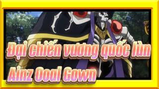 [Đại chiến vương quốc lùn] Ainz Ooal Gown