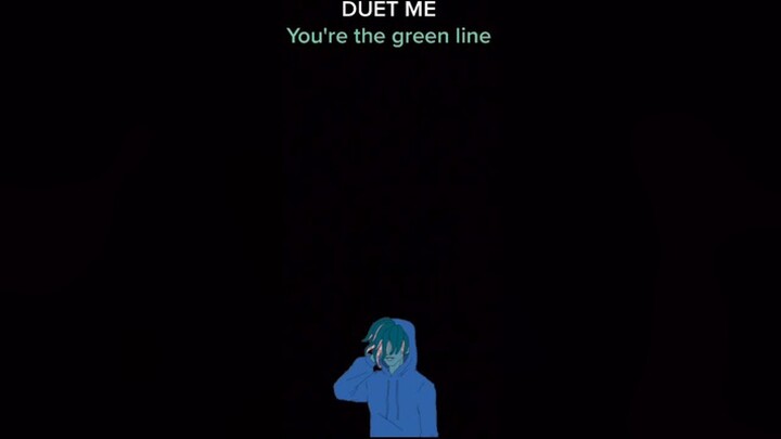 DUET ME: YOU'RE THE GREEN LINE. POV:[Insert POV]. I tried to make the lines easier😅😅 fyp duet pov v