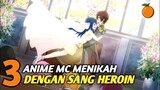 3 anime romance dengan MC yang sudah/akan menikah dengan sang heroin!!