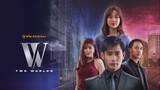 W Two World Malaysia (2023) ~Ep7~