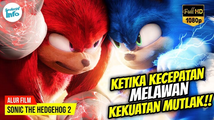 DATANGNYA RIVAL SONIC MENCARI KEKUATAN TERKUAT!! | ALUR CERITA SONIC THE HEDGEHOG 2