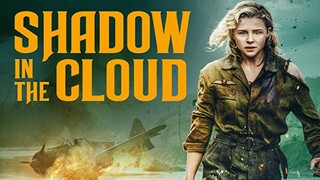 Shadow in the Cloud - ประจัญบาน อสูรเวหา