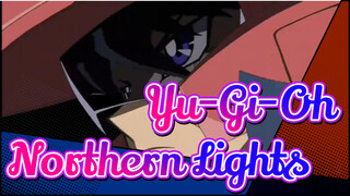 [Yu-Gi-Oh 5D'S+Shaman King OP] Northern Lights