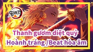 Thanh gươm diệt quỷ 
Hoành tráng /Beat hòa âm