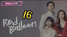 Title: Red Balloon| Tagalog dubbed | kdrama 2022 (episode 16)